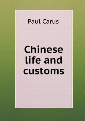 Chinese Life and Customs 5518487789 Book Cover