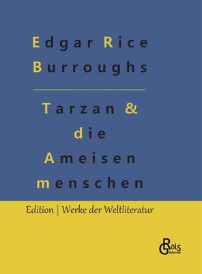 Tarzan und die Ameisenmenschen [German] 3988830534 Book Cover