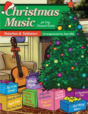 Christmas Music For Easy Classical Guitar: Nota... 153083466X Book Cover