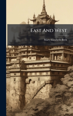 East And West 1024410862 Book Cover