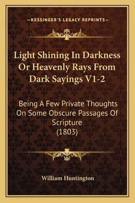 Light Shining In Darkness Or Heavenly Rays From... 1165552612 Book Cover