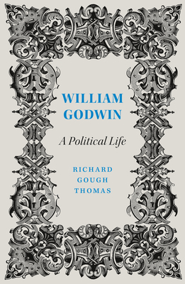 William Godwin: A Political Life 0745338356 Book Cover