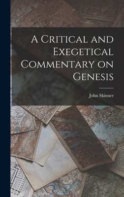 A Critical and Exegetical Commentary on Genesis 1015553893 Book Cover