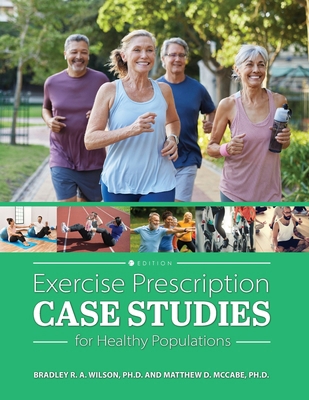 Exercise Prescription Case Studies for Healthy ...            Book Cover