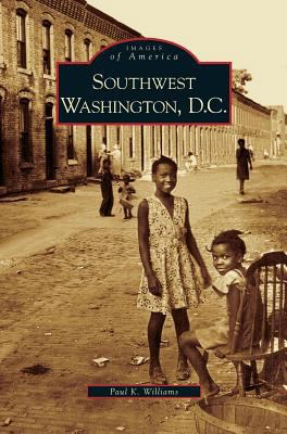 Southwest Washington, D.C. 1531625584 Book Cover