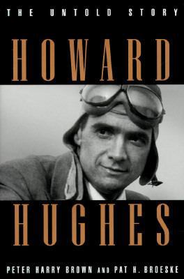Howard Hughes: 9the Untold Story 0525937854 Book Cover