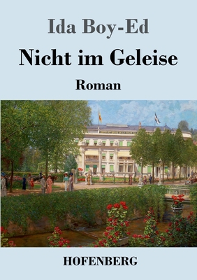 Nicht im Geleise: Roman [German] 3743743175 Book Cover
