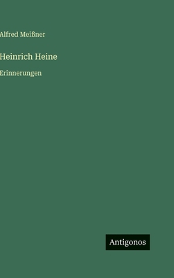 Heinrich Heine: Erinnerungen [German] 3563977089 Book Cover