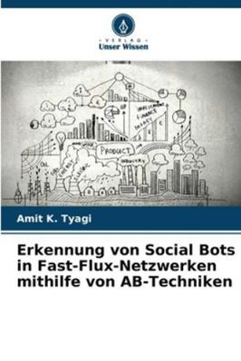 Erkennung von Social Bots in Fast-Flux-Netzwerk... [German] 6208882052 Book Cover