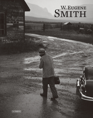 W. Eugene Smith 8415303300 Book Cover