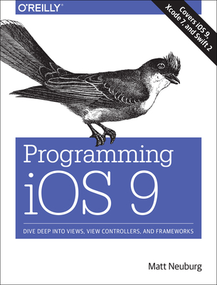 Programming iOS 9: Dive Deep into Views, View C... 1491936851 Book Cover