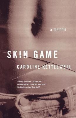 Skin Game : A Memoir B00A2M7A2C Book Cover