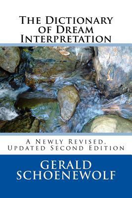 The Dictionary of Dream Interpretation: 2nd Edi... 1539101266 Book Cover