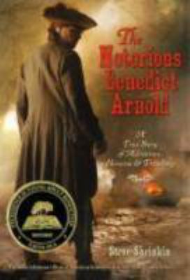 The Notorious Benedict Arnold : A True Story of... B07D8MVCWS Book Cover