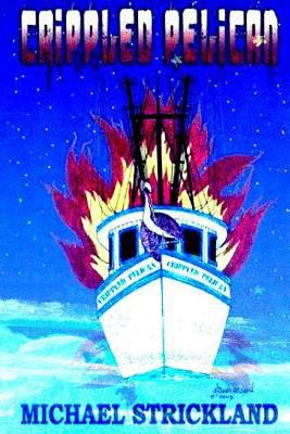 The Crippled Pelican 1469984083 Book Cover