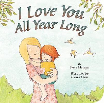 I Love You All Year Long B00BQBR762 Book Cover