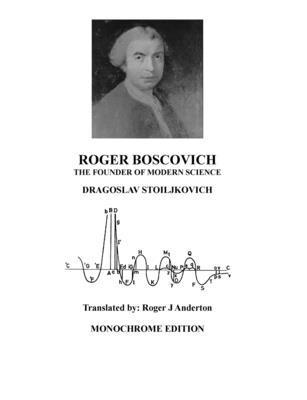 Roger Boscovich: The Founder of Modern Science:... 1326042548 Book Cover