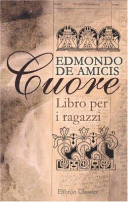 Cuore (Italian Edition) [Italian] 0543887243 Book Cover