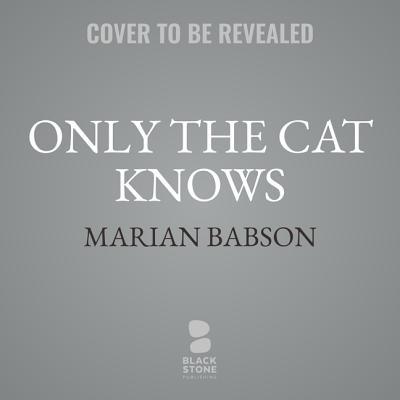Only the Cat Knows 1094022179 Book Cover