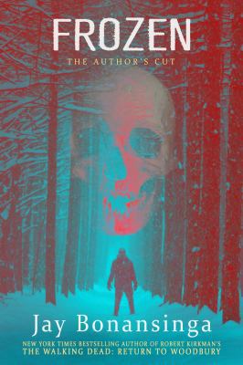 Frozen: The Author's Cut (The Ulysses Grove Ser... 0999508334 Book Cover