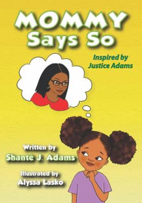 Mommy Says So 1956543104 Book Cover