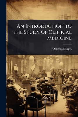 An Introduction to the Study of Clinical Medicine 1023604078 Book Cover