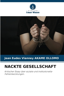 Nackte Gesellschaft [German] 6209832687 Book Cover