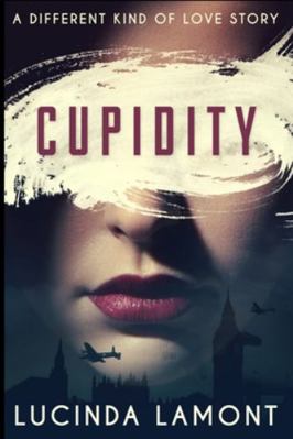 Cupidity 1715610717 Book Cover
