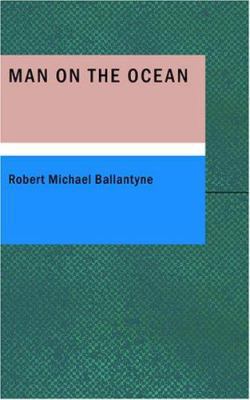 Man on the Ocean 1434637522 Book Cover