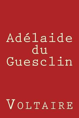 Adelaide du Guesclin [French] 1974441113 Book Cover