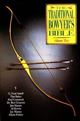 The Traditional Bowyer's Bible, Volume 3