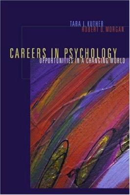 Careers in Psychology: Opportunities in a Chang... 053461776X Book Cover