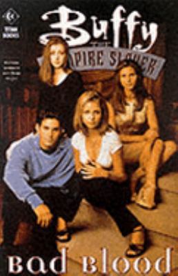 BUFFY THE VAMPIRE SLAYER: BAD BLOOD 1840231793 Book Cover