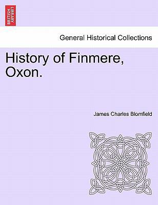 History of Finmere, Oxon. 1241310297 Book Cover