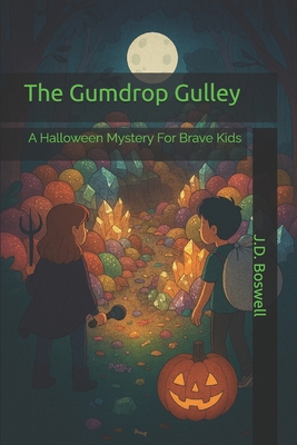 The Gumdrop Gulley B0FX2J9M71 Book Cover