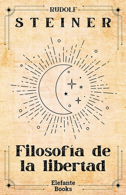 Filosofía de la libertad [Spanish] B0C2SG6963 Book Cover