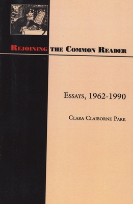 Rejoining the Common Reader: Essays, 1962-1990 0810109913 Book Cover