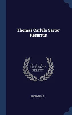 Thomas Carlyle Sartor Resartus 1296915891 Book Cover