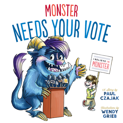 Monster Needs Your Vote 1098253450 Book Cover