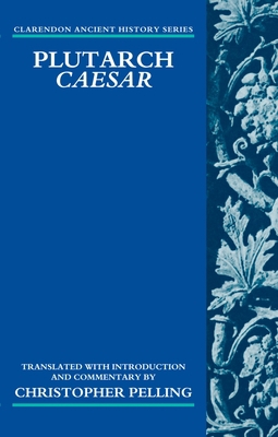 Plutarch Caesar: Translated with an Introductio... 0199608350 Book Cover