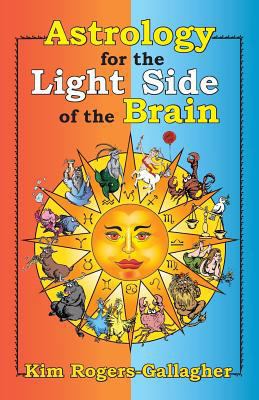 Astrology for the Light Side of the Brain 1934976504 Book Cover