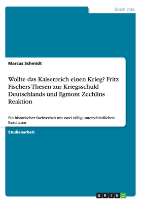 Wollte das Kaiserreich einen Krieg? Fritz Fisch... [German] 3656556660 Book Cover