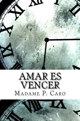 Amar es vencer 1975696735 Book Cover