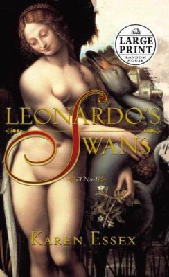 Leonardo's Swans [Large Print] 0739325787 Book Cover