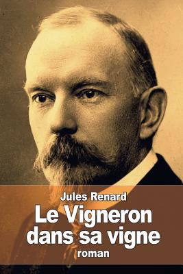 Le Vigneron dans sa vigne [French] 1522986774 Book Cover