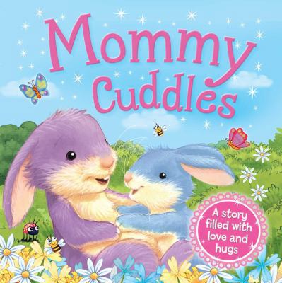 Mommy Cuddles 1499880480 Book Cover