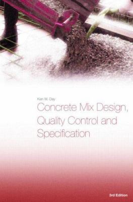 Concrete Mix Design, Quality Control and Specif... 0415393132 Book Cover