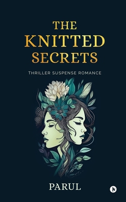 The Knitted Secrets: Thriller Suspense Romance B0DJNWBLMJ Book Cover