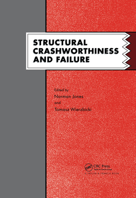 Structural Crashworthiness and Failure: Proceed... 1851669698 Book Cover