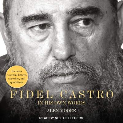 Fidel Castro: In His Own Words 1541451732 Book Cover